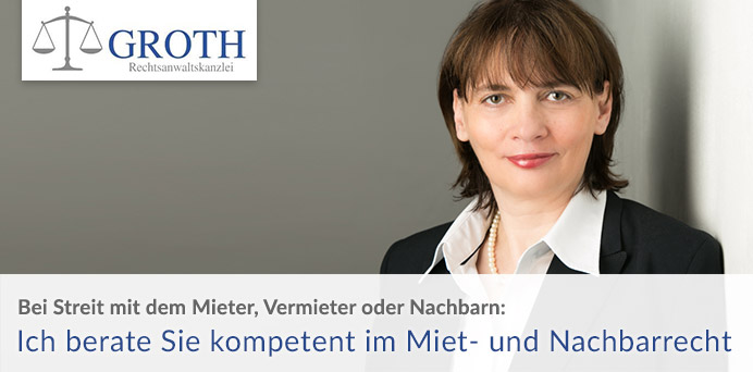 Bei Streit mit dem Mieter, Vermieter oder Nachbarn: Ich berate Sie kompetent im Miet- und Nachbarrecht | Rechtsanwältin Martina Groth
